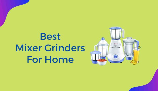 best mixer grinder for home