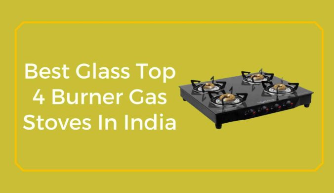 Best Glass Top 4 Burner Gas Stoves In India